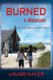 Burned - A Memoir (Paperback): Louise Nayer