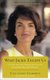 What Jackie Taught Us - Lessons from the Remarkable Life of Jaqueline Kennedy Onassis (Hardcover, Commemorative ed.): Tina...