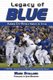 Legacy of Blue - Kansas City Royals History & Trivia (3rd Edition) (Paperback): Mark Stallard