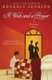 A Wish and a Prayer - A Blessings Novel (Paperback): Beverly Jenkins