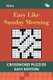 Easy Like Sunday Morning Vol 6 - Crossword Puzzles Easy Edition (Paperback): Speedy Publishing LLC