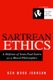 Sartrean Ethics - A Defense of Jean-Paul Sartre As A Moral Philosopher (Paperback): Ben Wood Johnson