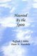 Haunted by the Spirit (Paperback): Raffaele J. Bibbo, Diane M. Marobella