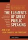Elements of Great Public Speaking - How to be Calm, Confident and Compelling (Paperback): J. Lyman MacInnes