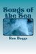 Songs of the Sea (Paperback): Ron Boggs