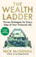 The Wealth Ladder - Proven Strategies for Every Step of Your Financial Life (Paperback): Nick Maggiulli