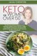 Keto for Women Over 50 - The Ultimate Guide to Understand Your Nutritional Needs as a Senior Woman, Weight Loss, Diabetes...