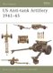 US Anti-tank Artillery 1941-45 (Paperback): Steven J. Zaloga
