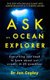 Ask an Ocean Explorer (Paperback): Jonathan Copley