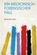 Ein Medicinisch-Forensischer Fall (German, Paperback): Adolphus Stich
