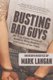 Busting Bad Guys - My True Crime Stories of Bookies, Drug Dealers, and Ladies of the Night (Paperback): Mark Langan