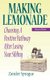 Making Lemonade - Choosing A Positive Pathway After Losing Your Sibling (Paperback, Updated): Zander Sprague