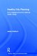 Healthy City Planning - From Neighbourhood to National Health Equity (Hardcover): Jason Corburn