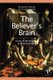 The Believer's Brain - Home of the Religious and Spiritual Mind (Paperback): Kenneth M. Heilman, Russell S. Donda
