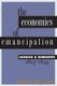 The Economics of Emancipation - Jamaica and Barbados, 1823-1843 (Paperback, New edition): Kathleen Mary Butler