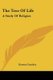 The Tree Of Life - A Study Of Religion (Paperback): Ernest Crawley