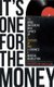 It's One For The Money (Paperback, Digital original): Clinton Heylin