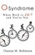 O-Syndrome - When Work Is 24-7 and You're Not (Paperback): Theresa M Robinson