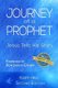 Journey of a Prophet - Jesus Tells His Story (Paperback): Don Joseph Goewey