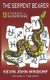The Serpent Bearer - 13 Stories of Suspense (Paperback): Kevin John Windorf
