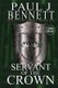 Servant of the Crown - Large Print Edition (Large print, Paperback, Large type / large print edition): Paul J Bennett