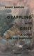 Grappling with Grief - A Guide for the Bereaved (Paperback): Penny Rawson