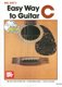 Easy Way To Guitar C Book/Cd Set (Spiral bound, illustrated edition): Mel Bay Publications Inc