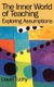 The Inner World of Teaching - Exploring Assumptions (Hardcover, illustrated edition): David Tuohy