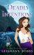 Deadly Intentions (Paperback): Leighann Dobbs