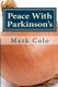 Peace With Parkinson's - It's Called A Resting Tremor, Not An Earthquake. (Paperback): Barbara McNichol