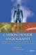 Carbon Dioxide Angiography - Principles, Techniques, and Practices (Hardcover): Kyung Cho, Irvin F. Hawkins