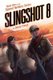 Slingshot 8 (Paperback): Danny Creasy