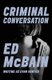 Criminal Conversation (Paperback, Digital Original ed.): Ed McBain