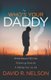 Who's Your Daddy? - Bible-Based Stories Showing God As A Father for Us All (Paperback): David R. Nelson