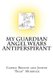 My Guardian Angel Wears Antiperspirant (Paperback): Carole Breton, Jeanne Bean Murdock