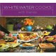 Whitewater Cooks with Friends Volume 4 (Paperback): Shelley Adams