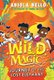 Wild Magic: Journey of the Lost Elephant (Paperback): Abiola Bello