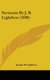 Sermons by J. B. Lightfoot (1890) (Hardcover): Joseph B. Lightfoot