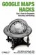 Google Map Hacks (Paperback): Schuyler Erle