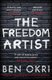 The Freedom Artist (Paperback): Ben Okri