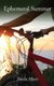 Ephemeral Summer (Paperback): Sheila Myers