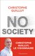 No society - la fin de la classe moyenne occidentale (French): Christophe Guilluy