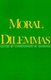 Moral Dilemmas (Paperback): Christopher W. Gowans