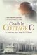 Coach in Cottage C - A story inspired by events in the life of Victor C. Prinzi (Paperback): J R Minard, Rosemary Ryan Imregi