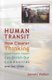 Human Transit - How Clearer Thinking about Public Transit Can Enrich Our Communities and Our Lives (Hardcover, 3rd None Ed.):...