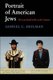 Portrait of American Jews - The Last Half of the Twentieth Century (Paperback, New): Samuel C. Heilman