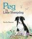 Peg the Little Sheepdog (Paperback): Sandra Klaassen