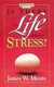 Is There Life After Stress with Leaders Guide (Paperback): James W Moore