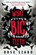 What Big Teeth (Paperback): Rose Szabo