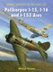 Polikarpov I-15, I-16 and I-153 Aces (Paperback): Mikhail Maslov